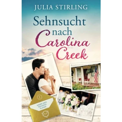 Abbildung von Sehnsucht nach Carolina Creek: The Merry Men Weddingplaner 1 (The Weddingplanner, Band 2)