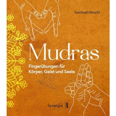 Abbildung von Mudras Fingerübungen für Körper, Geist und Seele