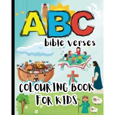 Abbildung von ABC Bible Verses Colouring Book For Kids: Inspirational Easy To Learn Christian Scripture Verses, Fun Way Teach Children About God