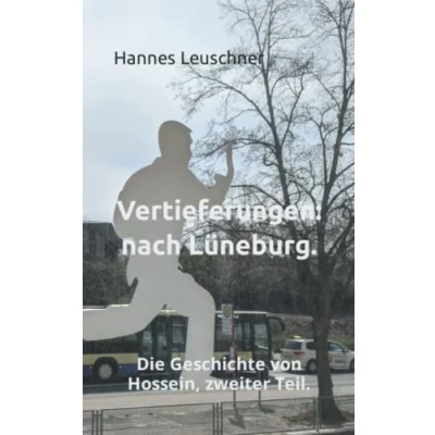 Abbildung von Vertieferungen: nach Lüneburg.: Die Geschichte von Hossein, zweiter Teil.