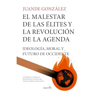 Abbildung von el malestar de las élites y la revolución Agenda: Ideología, moral futuro Occidente (Reflejos Actualidad)