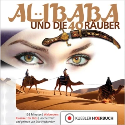 Abbildung von Ali Baba und die 40 Räuber: Walbreckers Klassiker: Klassiker für Kids auf Audio CD (Walbreckers Nacherzählungen)
