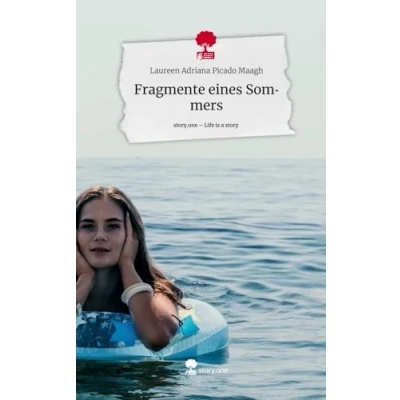 Abbildung von Fragmente eines Sommers. Life is a Story story.one