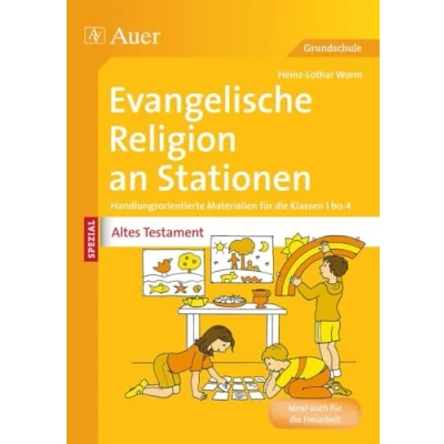 Abbildung von Ev. Religion an Stationen Spezial Altes Testament: Handlungsorientierte Materialien für die Klassen 1 bis 4 (Stationentraining Grundschule Evang. Religion)
