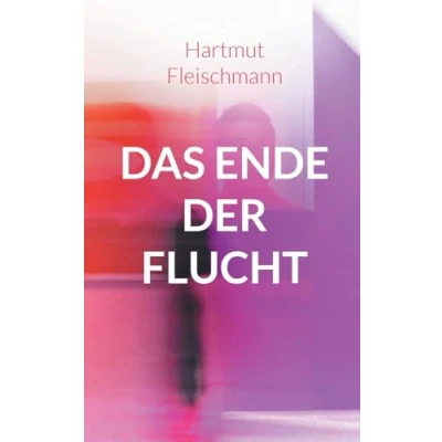 Abbildung von Das Ende der Flucht: Erlebnisse eines Flüchtlingshelfers