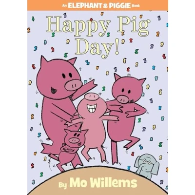 Abbildung von Happy Pig Day! An Elephant and Piggie Book