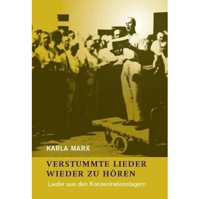 Abbildung von VERSTUMMTE Lieder WIEDER ZU HÖREN: aus den Konzentrationslagern (Books on Demand im Kid Verlag)