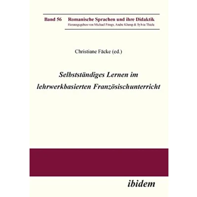 Abbildung von Selbstständiges Lernen im lehrwerkbasierten Französischunterricht (Romanische Sprachen und ihre Didaktik)