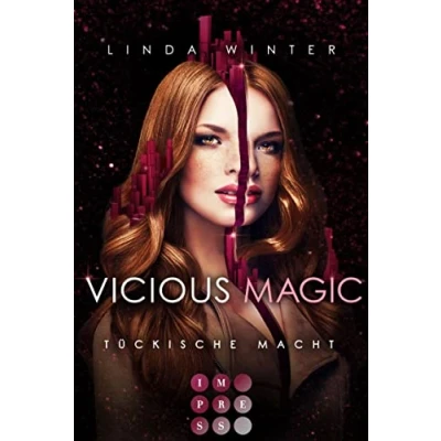 Abbildung von Vicious Magic: Tückische Macht (Band 3): Urban Fantasy über eine toughe Magie Agentin und einen undurchsichtigen Drachenwandler