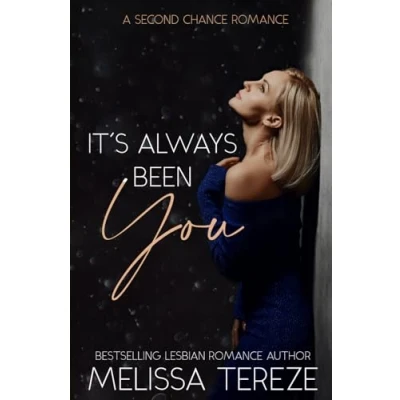 Abbildung von It&#039;s Always Been You: A Second Chance Sapphic Romance