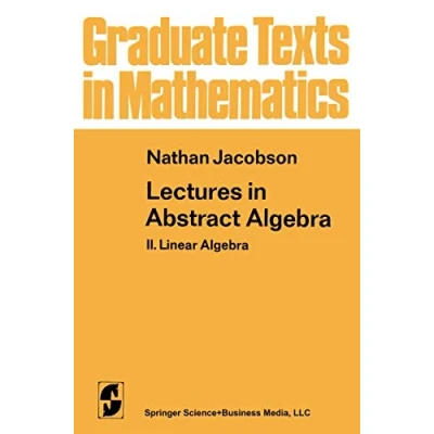 Abbildung von Lectures in Abstract Algebra: II. Linear Algebra (Graduate Texts Mathematics, Band 31)