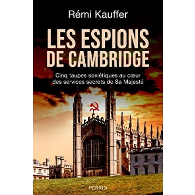 Abbildung von Les espions de Cambridge: Cinq taupes soviétiques au coeur des services secrets Sa Majesté