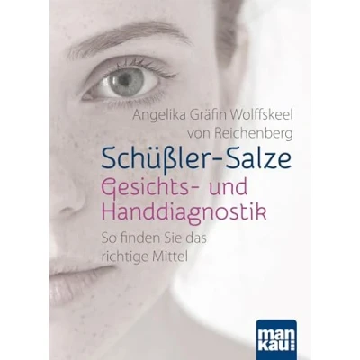 Abbildung von Schüßler Salze Gesichts und Handdiagnostik: So finden Sie das richtige Mittel