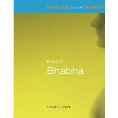 Abbildung von Homi K. Bhabha (Routledge Critical Thinkers) Thinkers (Paperback))