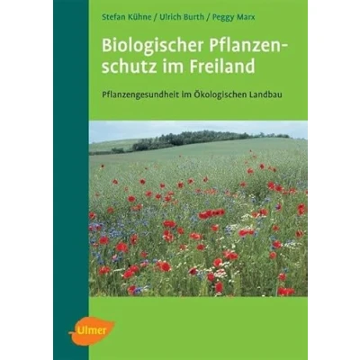 Abbildung von Biologischer Pflanzenschutz im Freiland: Pflanzengesundheit ökologischen Landbau