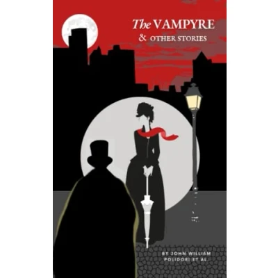 Abbildung von The Vampyre and Other Stories: A Classic Vampire Story Collection