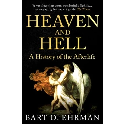 Abbildung von Heaven and Hell: A History of the Afterlife