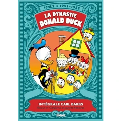 Abbildung von La Dynastie Donald Duck Tome 02: 1951/1952 Retour en Californie et autres histoires