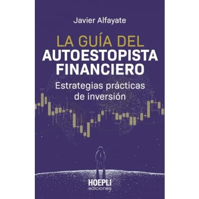 Abbildung von La guía del autoestopista financiero: Estrategias prácticas de inversión