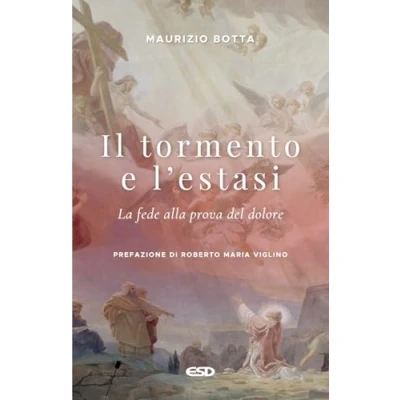 Abbildung von Il tormento e l&#039;estasi. La fede alla prova del dolore (Itinerari della fede)