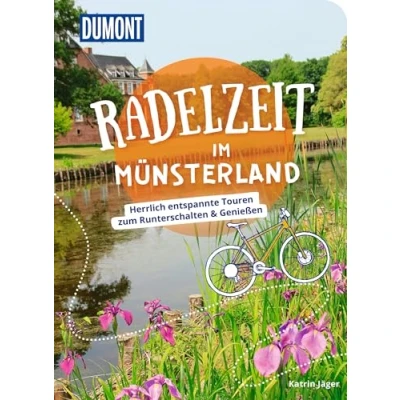 Abbildung von DuMont Radelzeit im Münsterland: Herrlich entspannte Radtouren zum Runterschalten &amp; Genießen