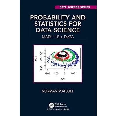Abbildung von Probability and Statistics for Data Science: Math + R (Chapman &amp; Hall/CRC Science)