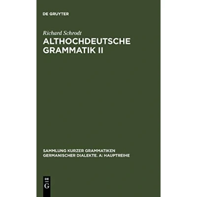 Abbildung von Althochdeutsche Grammatik II: Syntax (Sammlung kurzer Grammatiken germanischer Dialekte. A: Hauptreihe, 5/2, Band 2)