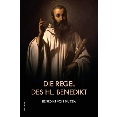 Abbildung von Die Regel des hl. Benedikt: Regula Benedicti
