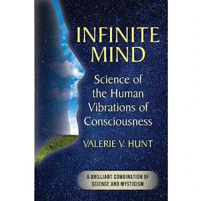 Abbildung von Infinite Mind: Science of the Human Vibrations Consciousness