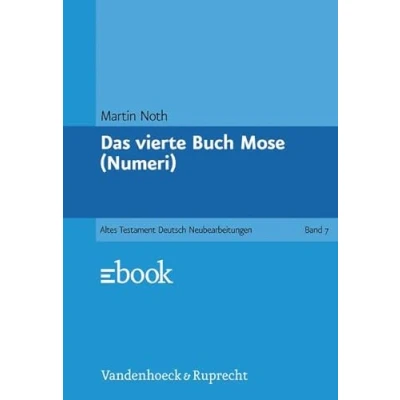 Abbildung von Das Alte Testament Deutsch (ATD), Tlbd.7, vierte Buch Mose (Numeri) (Das Deutsch: Neues Göttinger Bibelwerk, Band 7)