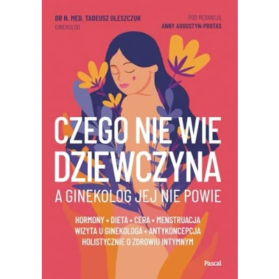 Abbildung von Czego nie wie dziewczyna, a ginekolog jej powie