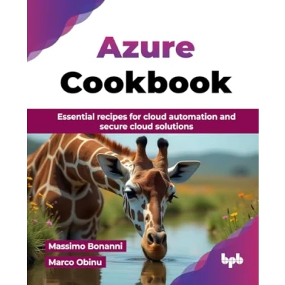 Abbildung von Azure Cookbook: Essential recipes for cloud automation and secure solutions (English Edition)