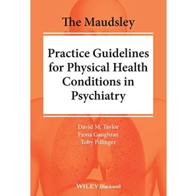 Abbildung von The Maudsley Practice Guidelines for Physical Health Conditions in Psychiatry (The Guidelines)