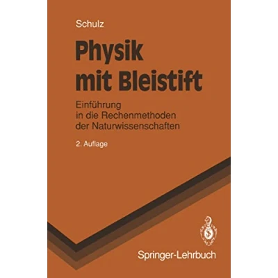 Abbildung von Physik mit Bleistift: Einführung in die Rechenmethoden der Naturwissenschaften (Springer Lehrbuch)