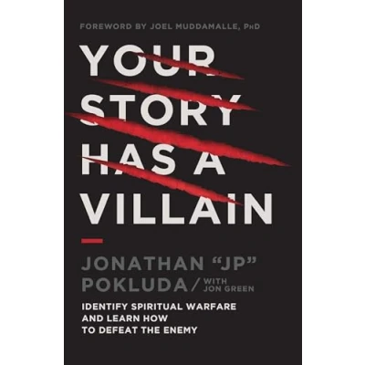 Abbildung von Your Story Has a Villain: Identify Spiritual Warfare and Learn How to Defeat the Enemy