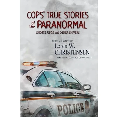Abbildung von Cops&#039; True Stories Of The Paranormal: Ghost, UFOs, And Other Shivers