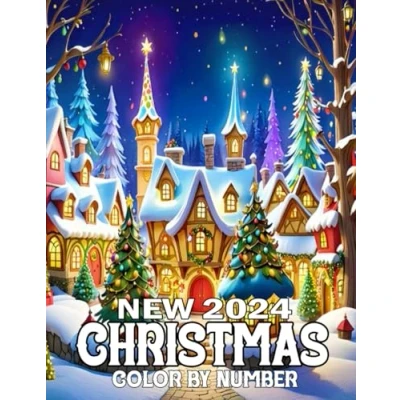 Abbildung von 2024 New Christmas Color By Number: Winter Number Coloring Book Large Print Numbers of Scenes For Adults, Seniors and Teens.
