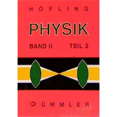 Abbildung von Physik Band II: Elektrizität, Magnetismus, Optik, Relativitätstheorie