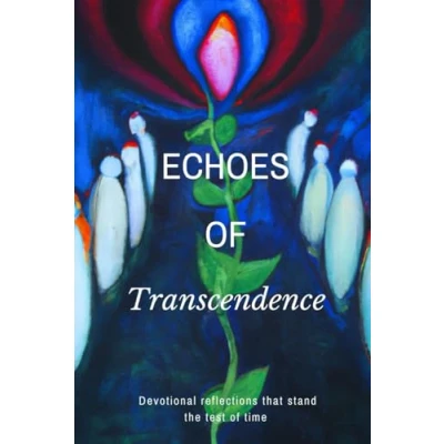 Abbildung von Echoes of transcendence: Devotional Reflections that stand the test time
