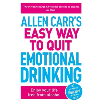 Abbildung von Allen Carr&#039;s Easy Way to Quit Emotional Drinking: Enjoy your life free from alcohol