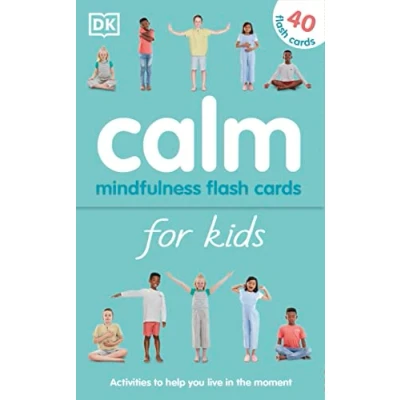 Abbildung von Calm Mindfulness Flash Cards for Kids: 40 Activities to Help you Learn Live in the Moment (Mindfulness Kids)