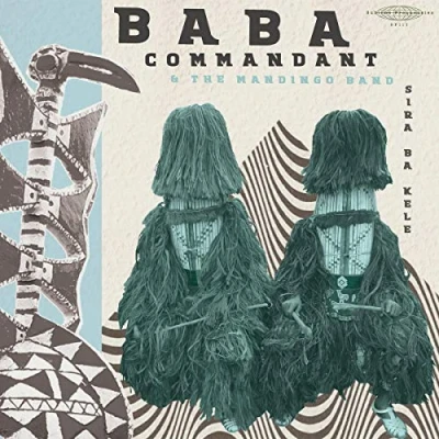 Abbildung von Baba Commandant &amp; The Mandingo Band Siri Ba Kele
