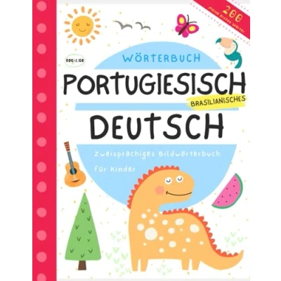 Abbildung von Meine ersten Wörter Brasilianisches Portugiesisch und Deutsch, lernen für Anfänger Kinder: Vokabeln, Livros infantis em português