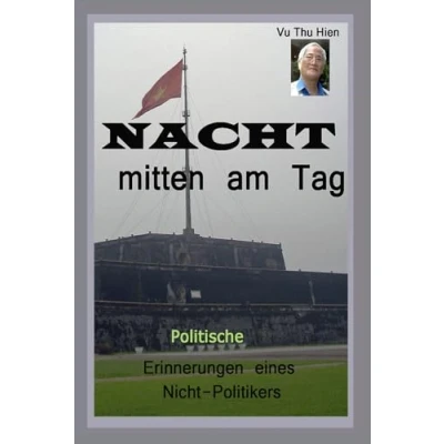 Abbildung von NACHT mitten am Tag: Politische Erinnerungen eines Nicht Politikers