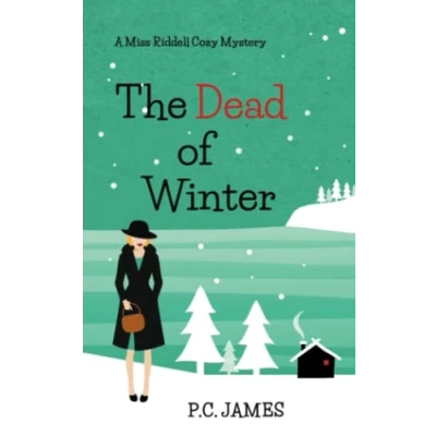 Abbildung von The Dead of Winter: A Miss Riddell Amateur Female Sleuth Historical Cozy Mystery (Miss Mysteries, Band 9)