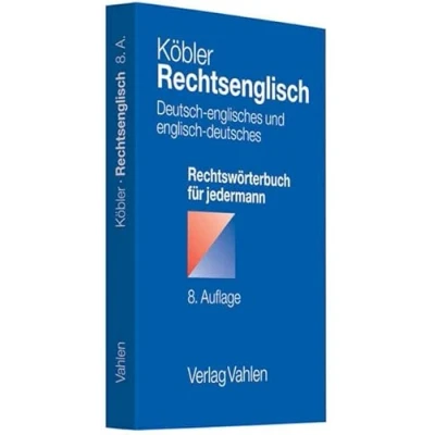 Abbildung von Rechtsenglisch: Deutsch englisches und englisch deutsches Rechtswörterbuch für jedermann
