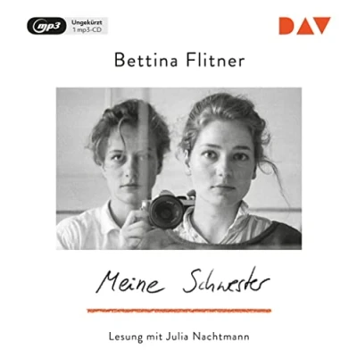 Abbildung von Meine Schwester: Ungekürzte Lesung mit Julia Nachtmann (1 mp3 CD)