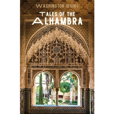 Abbildung von Tales of the Alhambra: History and Folklore Essays (Annotated)
