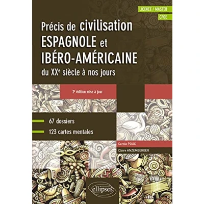 Abbildung von Espagnol. Précis de civilisation espagnole et ibéro américaine du XXe siècle à nos jours avec cartes mentales B2 C1 2e édition mise jour: ... (Licence / Master, CPGE)