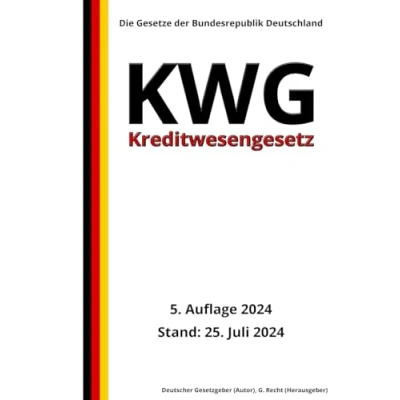 Abbildung von Kreditwesengesetz KWG, 5. Auflage 2024: Die Gesetze der Bundesrepublik Deutschland